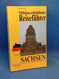 Militärgeschichtlicher Reiseführer Sachsen