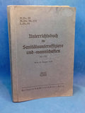 H.Dv. 59 M.Dv. Nr. 275 L.Dv. 59. Vom 12. August 1939. Unterrichtsbuch für Sanitätsunteroffiziere und -mannschaften.