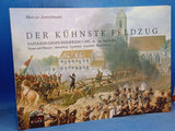 "Der kühnste Feldzug". Napoleon gegen Erzherzog Carl 19.-24. April 1809. Teneg und Hausen - Abensberg - Landshut - Eggmühl - Regensburg