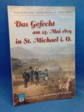 Das Gefecht am 25. Mai 1809 in St. Michael i. O.
