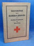 Unterrichtsbuch für die weiblichen Hilfskräfte der Deutschen Frauenvereine vom Roten Kreuz.