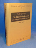 Die Sächsische Armee zur Zeit des Deutschen Bundes. 1815–1867