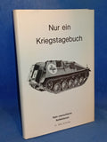 Nur ein Kriegstagebuch. Rein menschliche Reflexionen