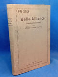 Belle-Alliance, Verbündetes Heer. Berichte und Angaben über die Beteiligung deutscher Truppen der Armee Wellingtons an dem Gefechte bei Quatrebras und der Schlacht bei Belle-Alliance