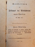 Darstellung des Feldzuges der Verbündeten gegen Napoleon im Jahr 1814. zweite Abtheilung: Feldzug der Östreicher in Italien, Feldzug Wellingtons in Frankreich und der deutschen Armecorps in den Niederlanden,Friedensschluß von Paris.
