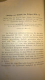 Jahrbuch der Militärischen Gesellschaft München 1872/73. Aus dem Inhalt: Taktischer Versuch des neuen Infanterie-Reglement/ Statistische Erhebungen in der Armee/ Das Shrapnel der Feldartillerie/ Fußgefecht der Cavallerie.