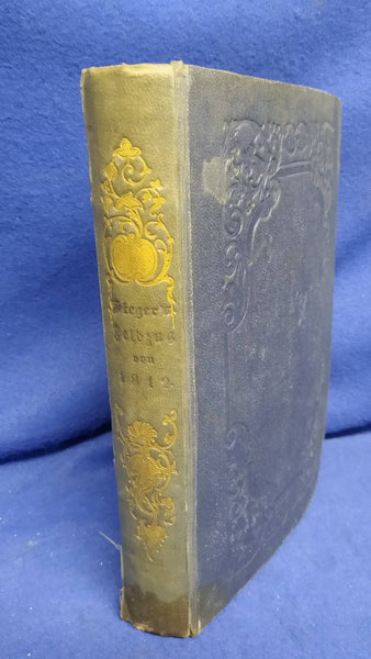 Der Feldzug von 1812. Chronik der großen Armee im Feldzug Napoleons gegen Rußland 1812 nach zeitgenössischen Quellen mit vielen Illustrationen