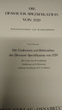 The Old Prussian Army - Appearance and Character 1713-1807 / Part III (Overviews of Old Prussian Uniform Design) Volume 1: The Dessau Specification from 1729. Text and picture volume bound in one volume!