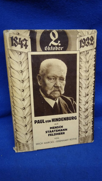 Paul von Hindenburg as a person, statesman, general