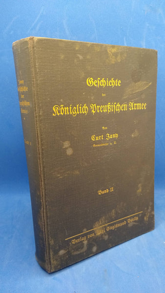 Geschichte der Königlich Preußischen Armee bis zum Jahre 1807, Band 2: Die Armee Friedrich des Großen 1740-1763. Sehr seltene Orginal-Ausgabe von 1928.