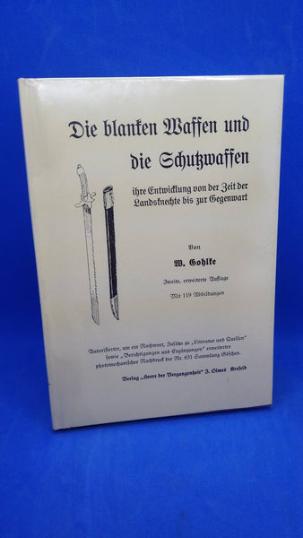 The bare weapons and the weapons of protection, their development from the time of the mercenaries to the present with special consideration of the weapons in Germany, Austria-Hungary and France.
