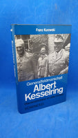 Field Marshal General Albert Kesselring. Commander in chief on all fronts