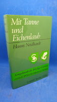 Mit Tanne und Eichenlaub , Kriegschronik der 100. Jäger - Division vormals 100. leichte Infanterie - Division