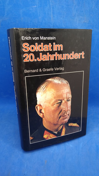 Manstein. Soldat im 20. Jahrhundert. Militärisch-politische Nachlese.