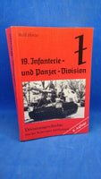 19. Infanterie- und Panzer- Division. Divisiongeschichte aus der Sicht eines Artilleristen.