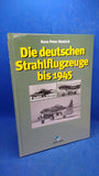 Die deutschen Strahlflugzeuge bis 1945