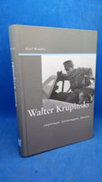 Walter Krupinski: Jagdflieger, Geheimagent, General