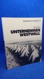 UNTERNEHMEN WESTWALL - Saarländische Kriegsjahre II.