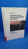 Staatlicher Terror und gesellschaftliche Verrohung. Die Gestapo in Schleswig-Holstein