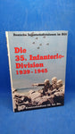 The 35th Infantry Division. Deployment 1939 - 1945 in France - Russia.