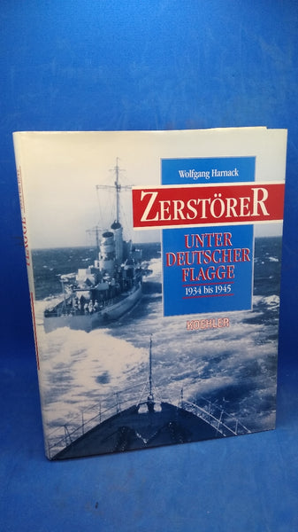 Zerstörer unter deutscher Flagge 1934 bis 1945.