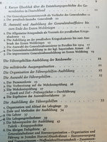 Der deutsche Generalstabsoffizier. Seine Auswahl und Ausbildung in Reichswehr, Wehrmacht und Bundeswehr