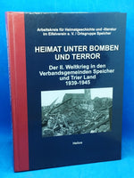 Heimat unter Bomben und Terror. Der II. Weltkrieg in den Verbandsgemeinden Speicher und Trierer Land 1939 - 1945.