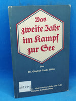 Das zweite Jahr im Kampf zur See.