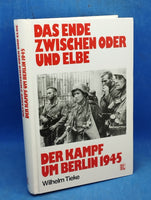 The end between the Oder and Elbe. The battle for Berlin in 1945.
