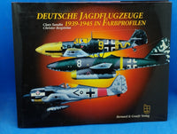 Deutsche Jagdflugzeuge 1939-1945 in Farbprofilen