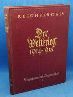 Der Weltkrieg 1914-1918. Kriegsrüstung und Kriegswirtschaft -. Bearbeitet im Reichsarchiv.