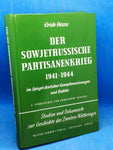Der sowjetrussische Partisanenkrieg 1941 bis 1944 im Spiegel deutscher Kampfanweisungen und Befehle.
