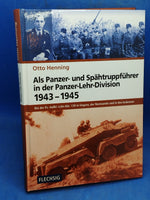 Als Panzer- und Spähtruppführer in der Panzer-Lehr-Division 1943-1945: Bei der Pz.-Aufkl.-Lehr-Abt. 130 in Ungarn, der Normandie und in den Ardennen