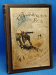 A soldier's life in war and peace.