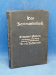 Das Kommandobuch. Exerzierreglement in Verbindung mit Felddienstordnung und Schießvorschrift für die Infanterie. Kriegs-Ausgabe 1915!