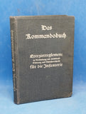 Das Kommandobuch. Exerzierreglement in Verbindung mit Felddienstordnung und Schießvorschrift für die Infanterie. Kriegs-Ausgabe 1915!