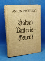 "Salve! Batterie-Feuer!" Ein Buch von der deutschen Artillerie im Weltkrieg