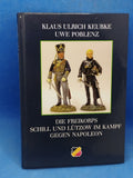 The Schill and Lützow Free Corps in the fight against Napoleon.