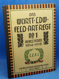 Das Württembergische Landwehr-Feld-Art.-Regiment (Landwehr-Feld-Artillerie-Regiment) Nr. 1 im Weltkrieg 1914 - 1918.