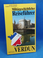 Militärgeschichtlicher Reiseführer Verdun.