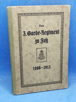 Das 3. Garde-Regiment zu Fuß 1860 bis 1913. Neue vervollständigte Ausgabe der Regimentsgeschichte für die Unteroffiziere und Mannschaften