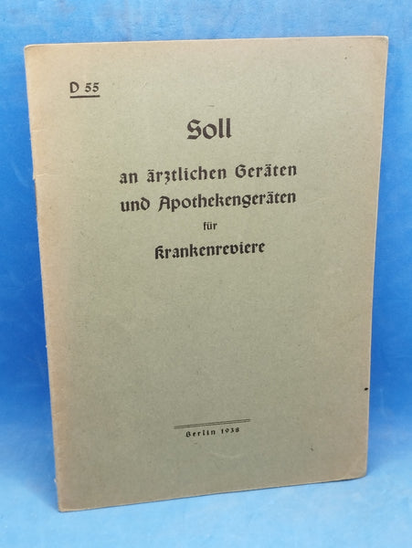 D 55. Soll an ärztlichen Geräten und Apothekengeräten für Krankenreviere.