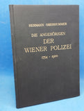 Die Angehörigen der Wiener Polizeidirektion 1754 - 1900. Ein Nachtrag zur Geschichte der Wiener Polizei