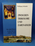 Zwischen Trikolore und Zarenadler. Die Stadt Plauen in der Zeit von 1806 bis 1813.