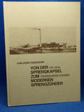 Von der Sprengkapsel zum modernen Sprengzünder. 100 Jahre Troisdorfer Zünder 1886 - 1986.