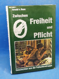 Zwischen Freiheit und Pflicht. Geschichten aus der Fallschirmtruppe.
