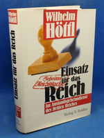 Einsatz für das Reich. Im Auslandsgeheimdienst des Dritten Reiches. Erinnerungen