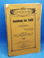 Handbibliothek des Offiziers: Handbuch der Taktik. 2.Teil: Schlacht/Fuhrwesen/Verpflegung/Eisenbahnen/Rückwärtige Verbindungen/Feldbefestigung