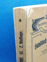 Handbibliothek des Offiziers: Handbuch der Taktik. 2.Teil: Schlacht/Fuhrwesen/Verpflegung/Eisenbahnen/Rückwärtige Verbindungen/Feldbefestigung