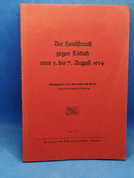 Der Handstreich gegen Lüttich vom 3. bis 7. August 1914.